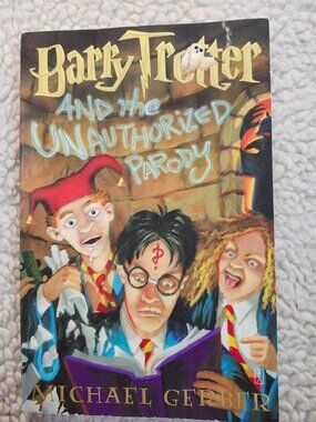 Barry Trotter And the Unauthorized Parody Michael Gerber Paperback 2002 Humor
